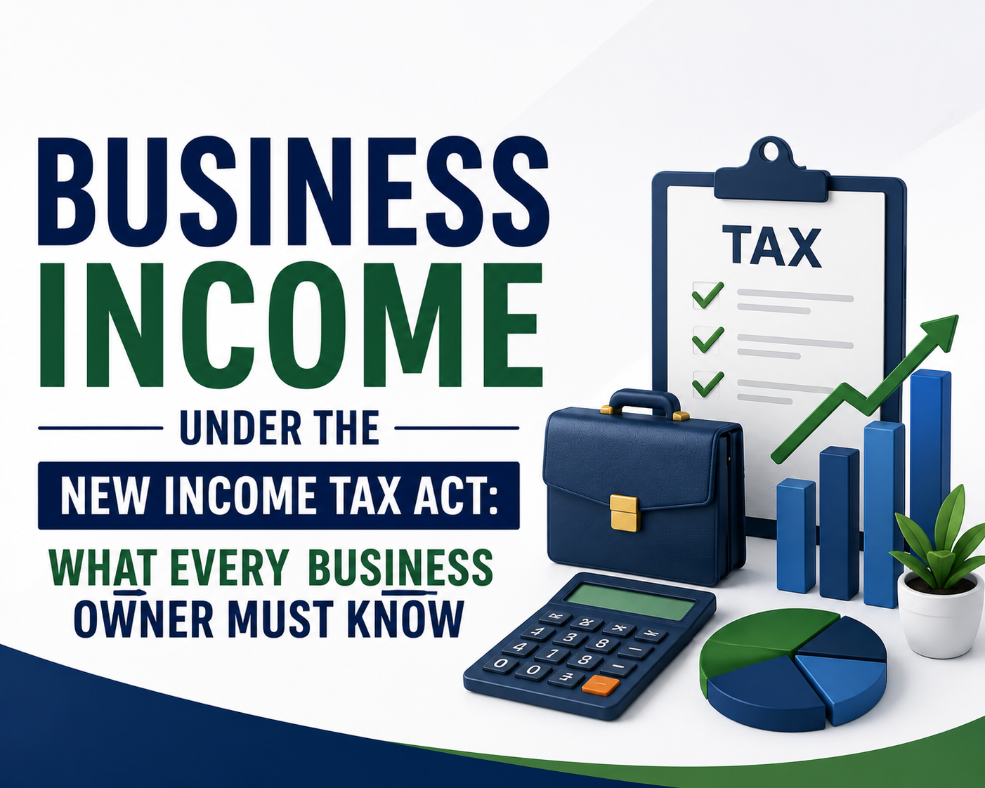 Business Income Under The New Income Tax Act: What Every Business Owner Must Know